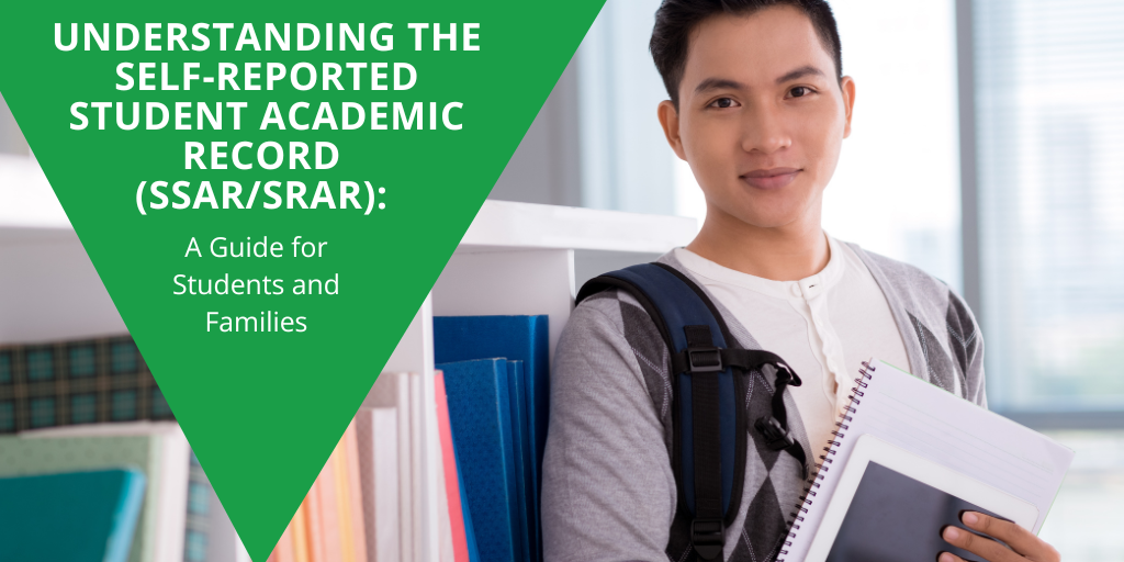 Understanding the Self-Reported Student Academic Record (SSAR/SRAR): A Guide for Students and Families